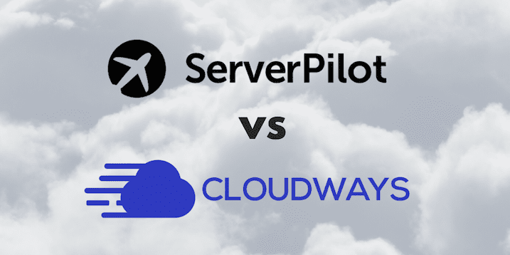 Serverpilot Vs Cloudways